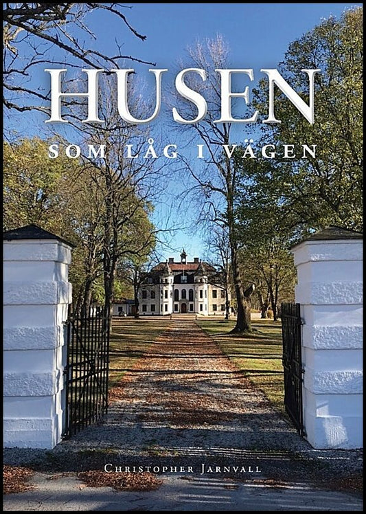 Jarnvall, Christopher | Husen som låg i vägen