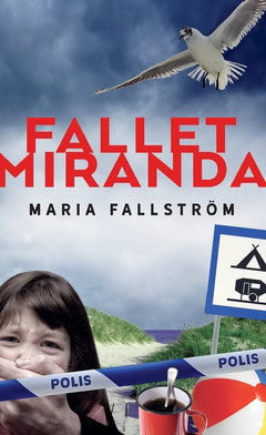 Fallström, Maria | Fallet Miranda