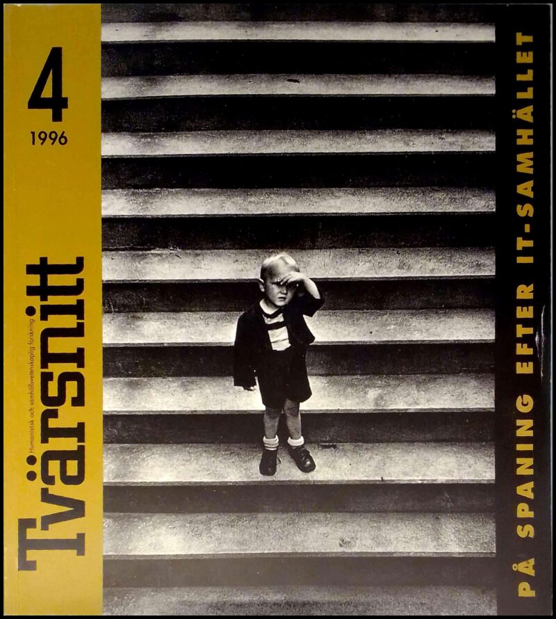 Tvärsnitt | 1996 / 4 : Humanistisk och samhällsvetenskaplig forskning : På spaning efter ITsamhället