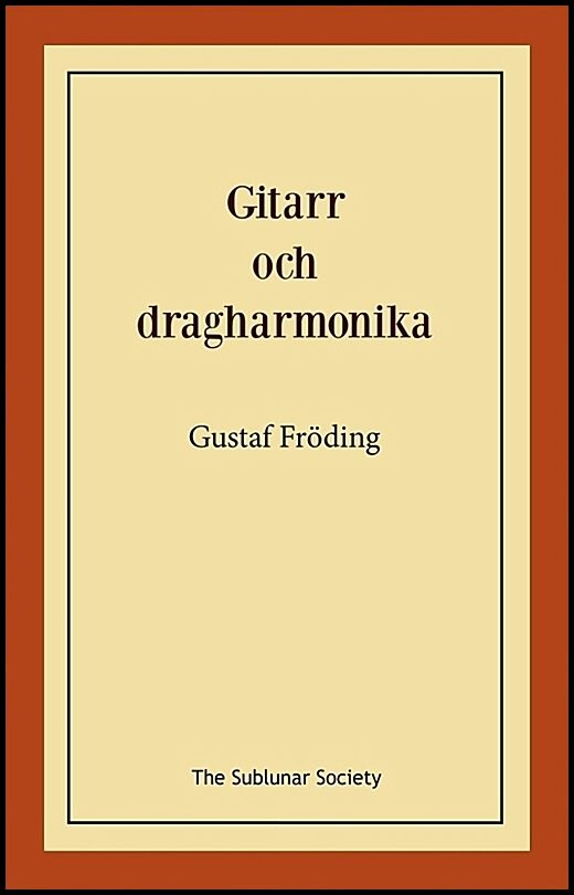 Fröding, Gustaf | Gitarr och dragharmonika