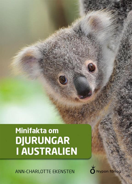 Ekensten, Ann-Charlotte | Minifakta om djurungar i Australien