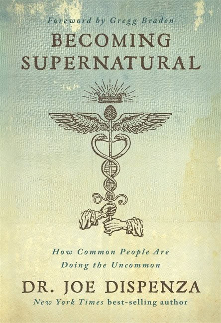 Dispenza, Joe | Becoming Supernatural