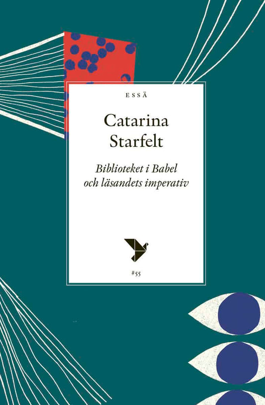 Starfelt, Catarina | Biblioteket i Babel och läsandets imperativ