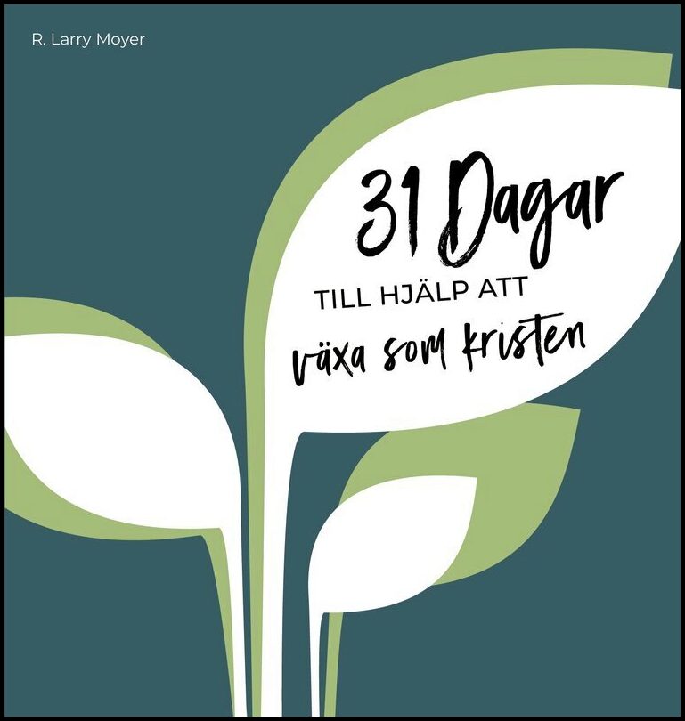 Moyer, R. Larry | 31 dagar till hjälp att växa som kristen