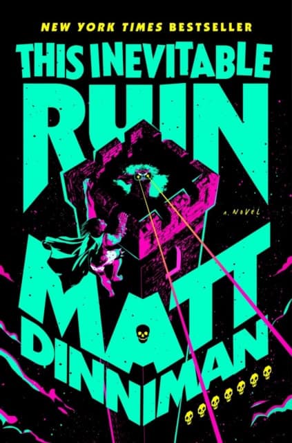 Dinniman, Matt | This Inevitable Ruin