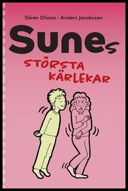 Jacobsson, Anders | Olsson, Sören | Sunes största kärlekar