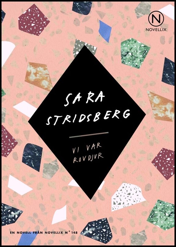 Stridsberg, Sara | Vi var rovdjur