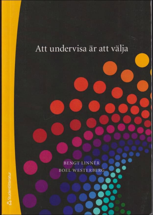 Linnér, Bengt | Att undervisa är att välja