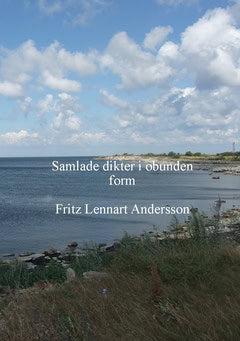 Andersson, Fritz Lennart | Samlade dikter i obunden form