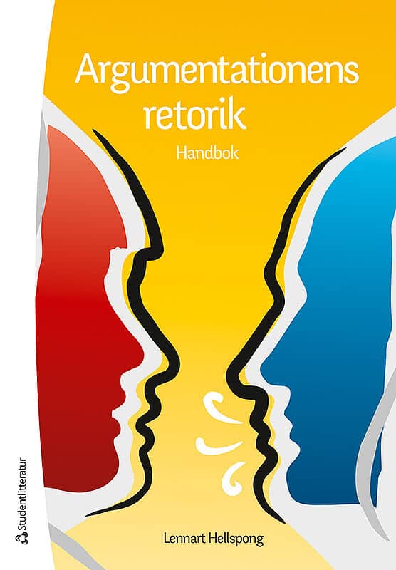Hellspong, Lennart | Argumentationens retorik : Handbok
