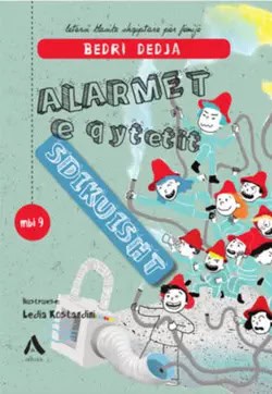 Dedja, Bedri | Alarmet e qytetit Sdikuisht