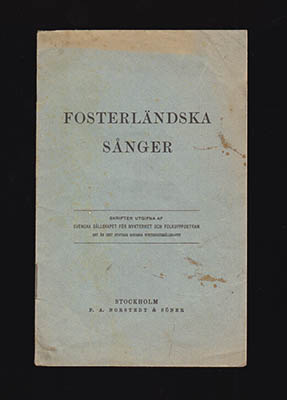 Svenska Sällskapet för nykterhet och folkuppfostran | Fosterländska sånger