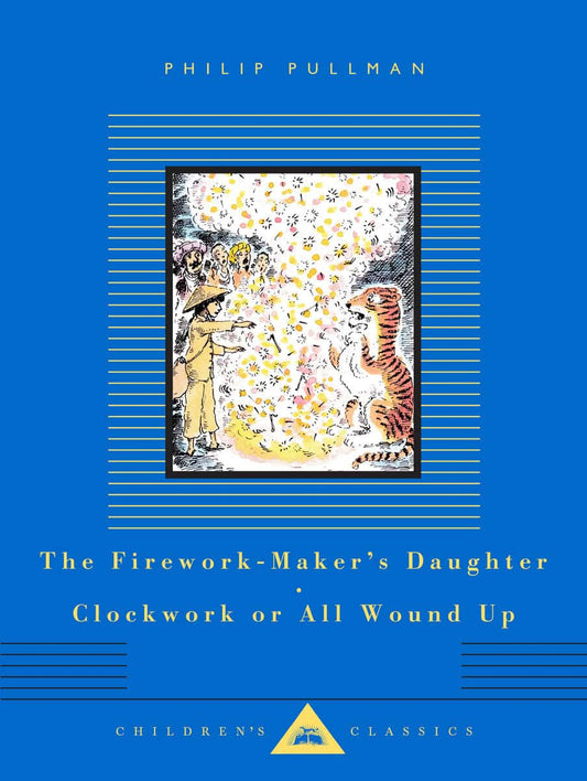 Pullman, Philip | The Firework-Maker's Daughter| Clockwork or All Wound Up : Two Tales
