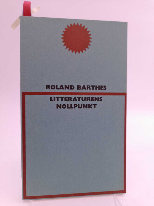 Barthes, Roland | Litteraturens nollpunkt