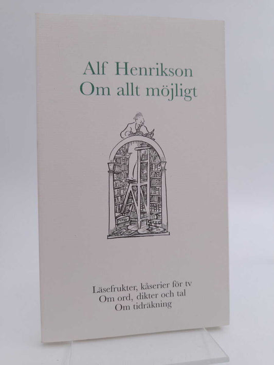 Henrikson, Alf | Om allt möjligt