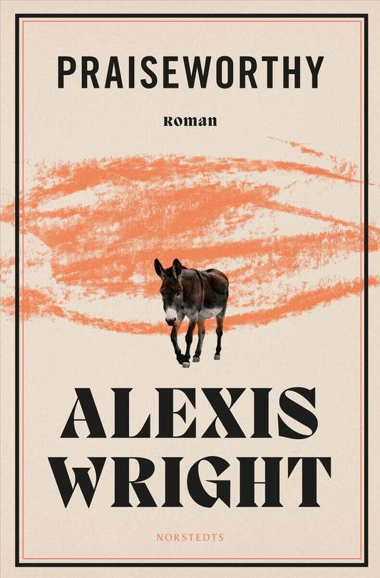 Wright, Alexis | Praiseworthy (svensk utgåva)