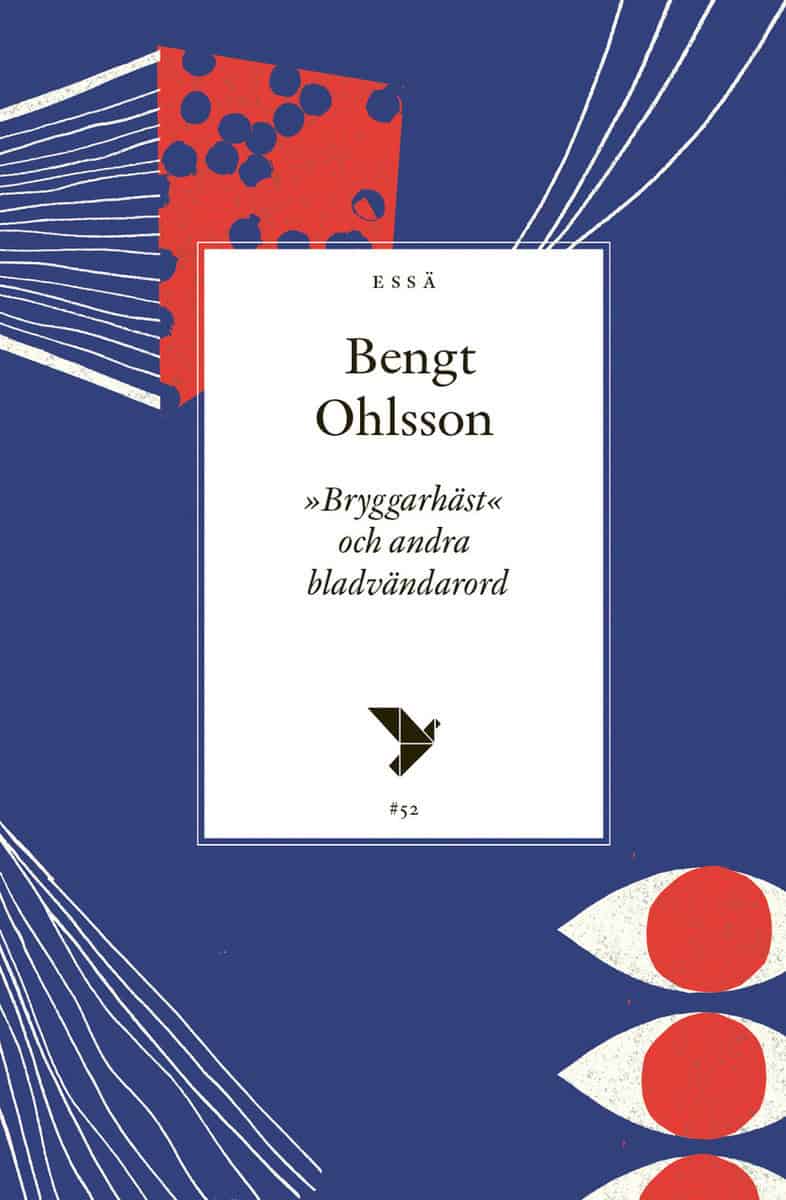 Ohlsson, Bengt | Bryggarhäst och andra bladvändare