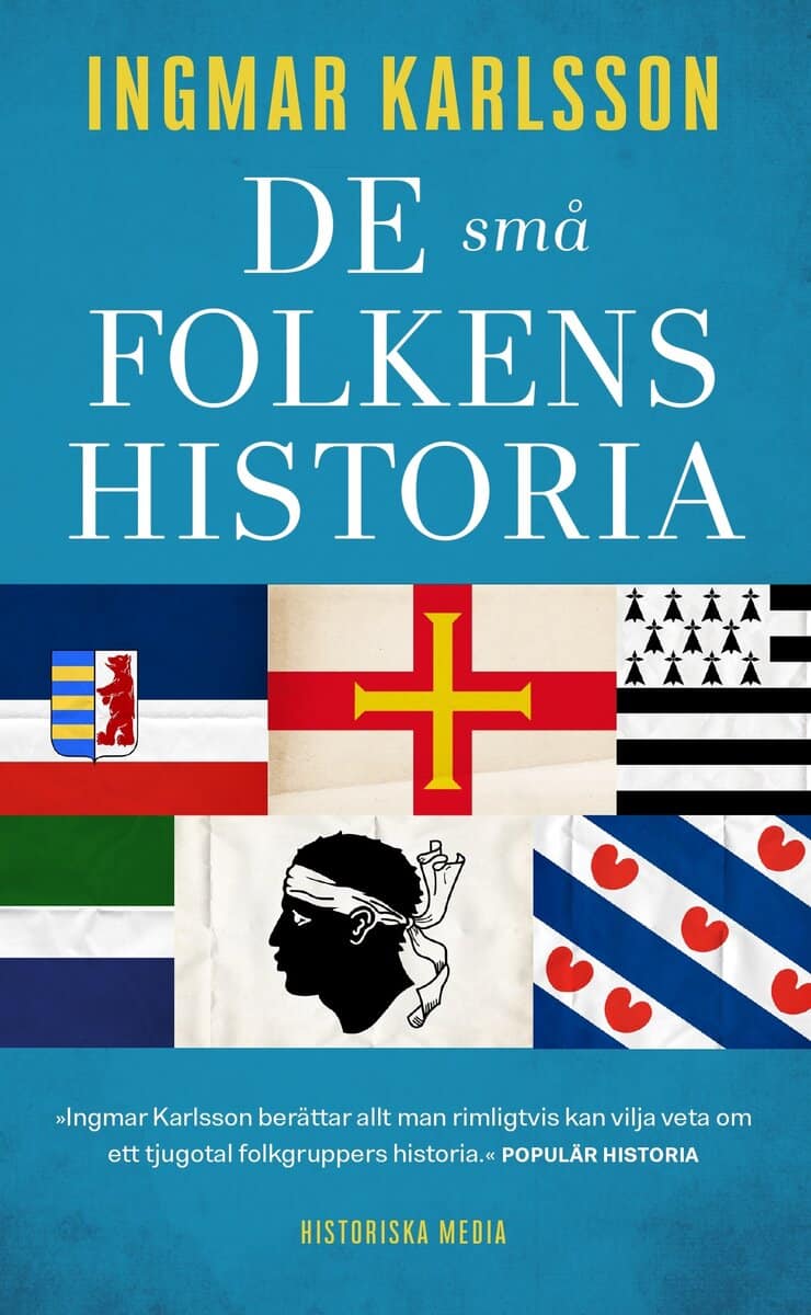 Karlsson, Ingmar | De små folkens historia : Minoriteter i Europa