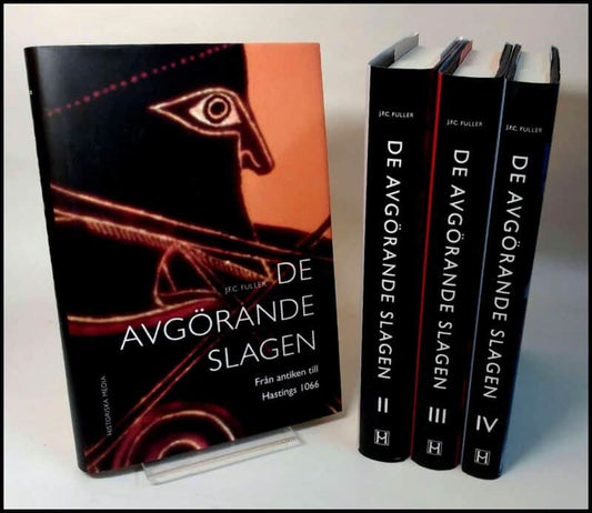 Fuller, J. F. C. | De avgörande slagen : 1. Från antiken till Hastings 1066 / 2. Från högmedeltiden till Leuthen 1757 / ...