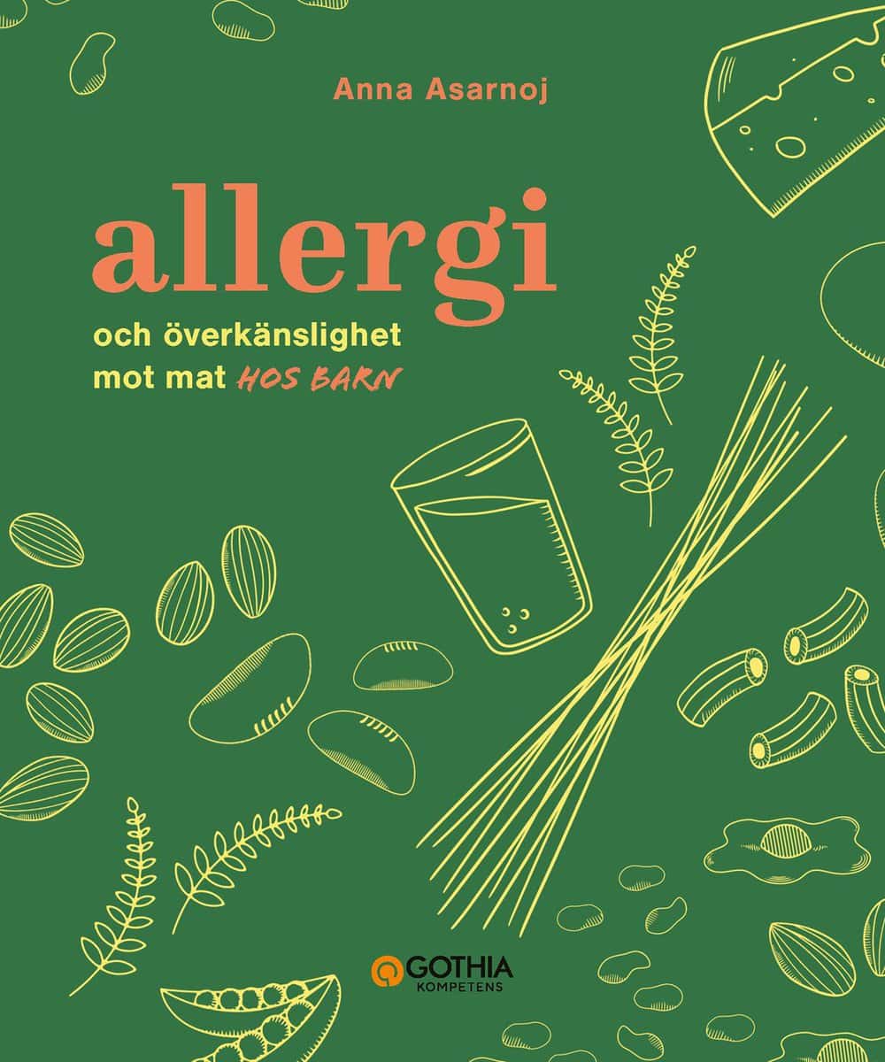 Asarnoj, Anna | Allergi och överkänslighet mot mat hos barn