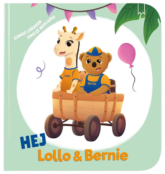Larsson, Jennie | Hej Lollo & Bernie