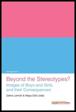 Lemish, Dafna | Götz, Maya [red.] | Beyond the stereotypes? : Images of boys and girls, and their consequences