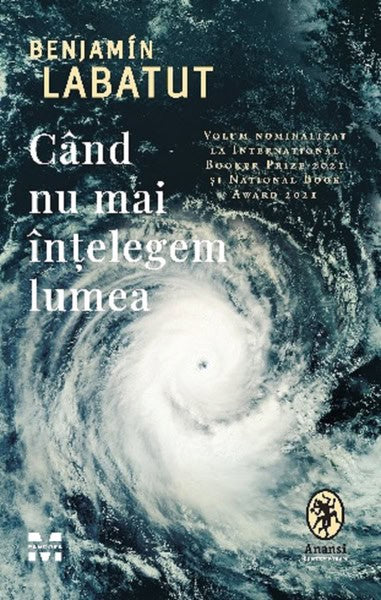 Labatut, Benjamin | Cand nu mai intelegem lumea
