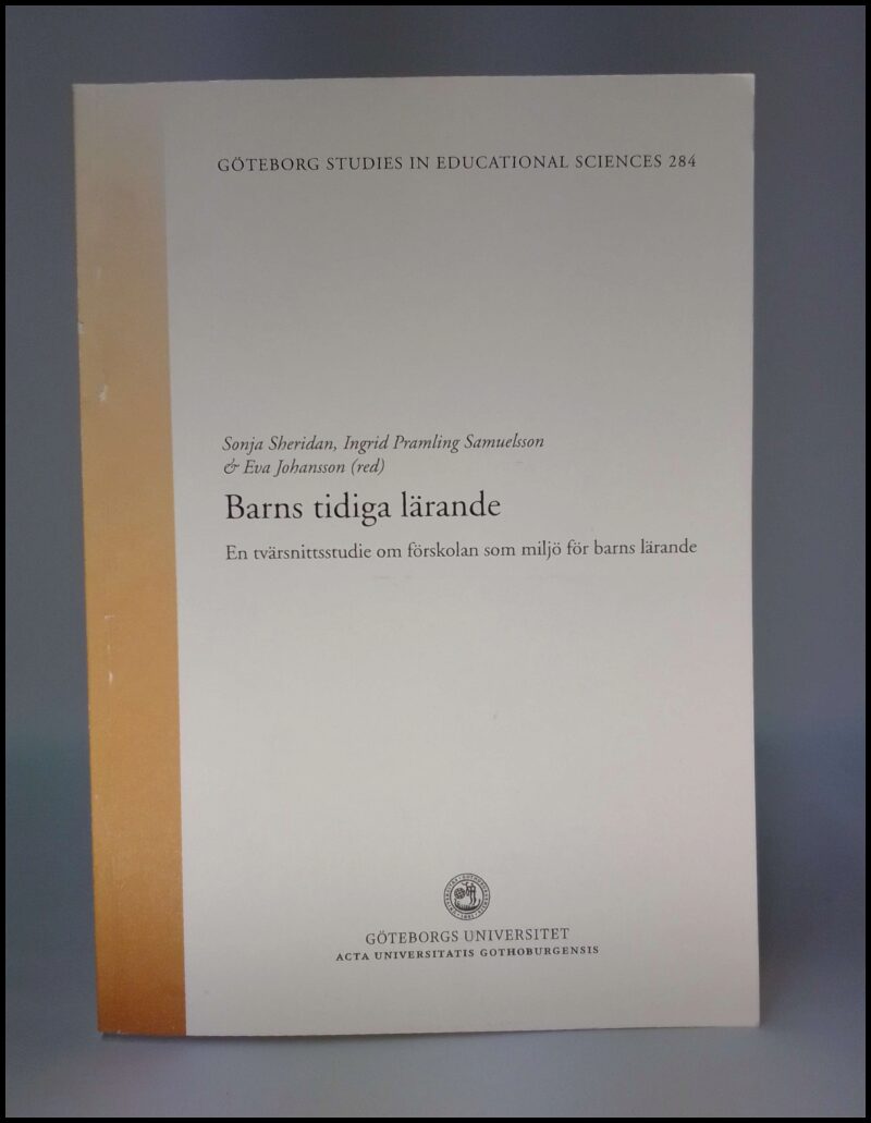 Sheridan, Sonja (red.) | Samuelsson, Ingrid Pramling (red.) | Johansson, Eva (red.) | Barns tidiga lärande : En tvärsnit...