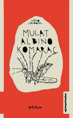 Grabovac, Stevo | Mulat albino komarac