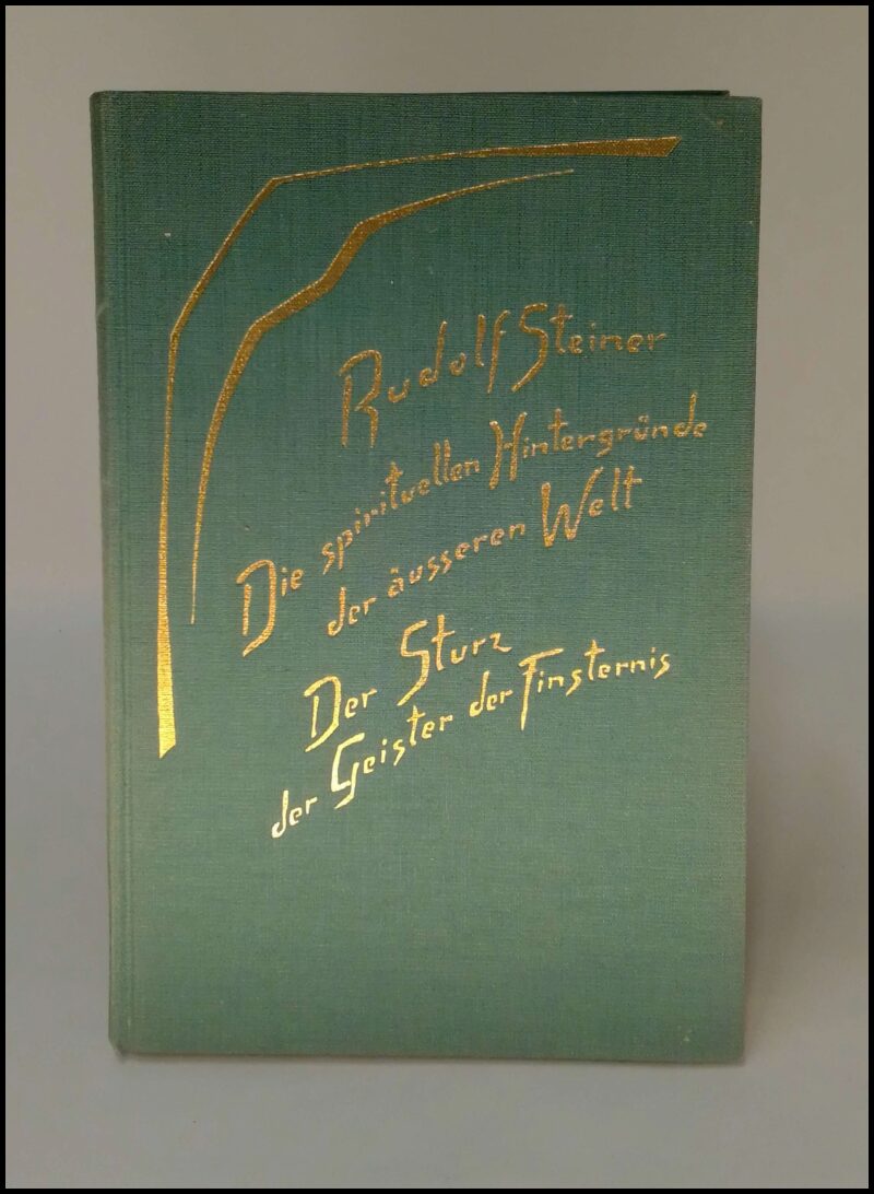 Steiner, Rudolf | Die spirituellen hintergründe der äufseren Welt | Der sturz der geister der finsternis : Vierzehn vort...