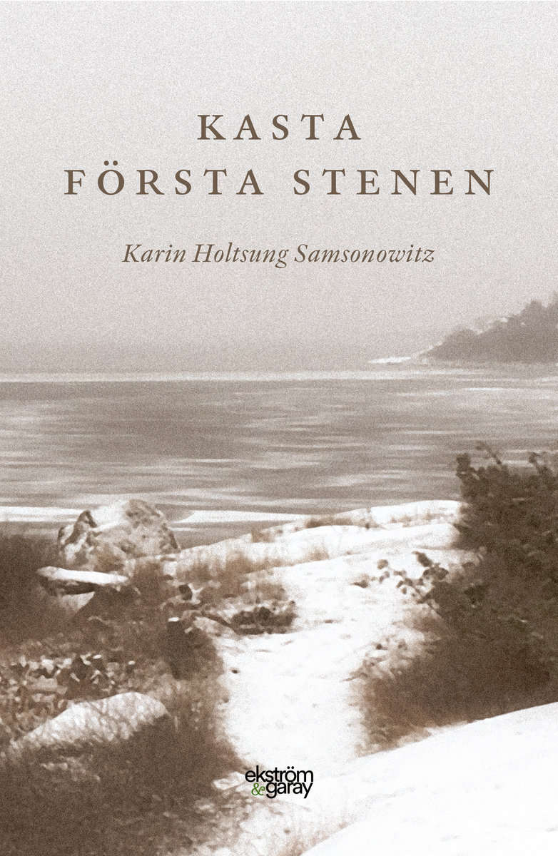 Holtsung Samsonowitz, Karin | Kasta första stenen