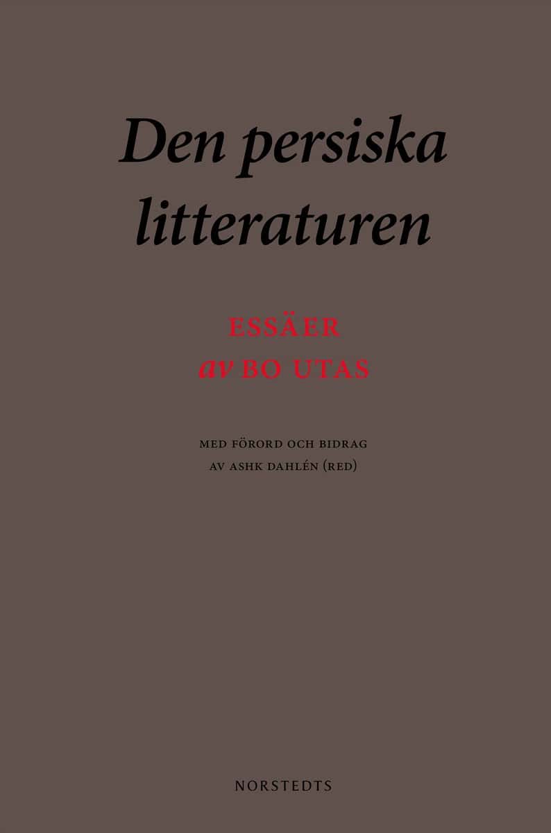Dahlén, Ashk [red.] | Den persiska litteraturen : Essäer