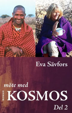 Sävfors, Eva | Möte med Kosmos : Del 2 : Hemma hos Kosmos