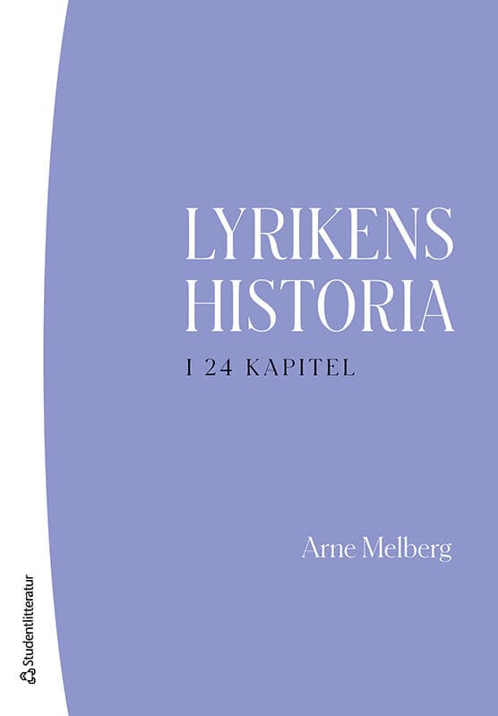 Melberg, Arne | Lyrikens historia i 24 kapitel