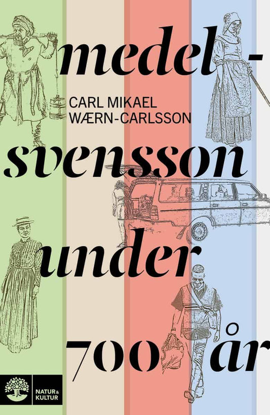 Wærn-Carlsson, Carl Mikael | Medelsvensson under 700 år