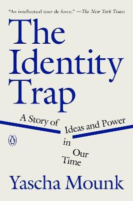 Mounk, Yascha | The Identity Trap