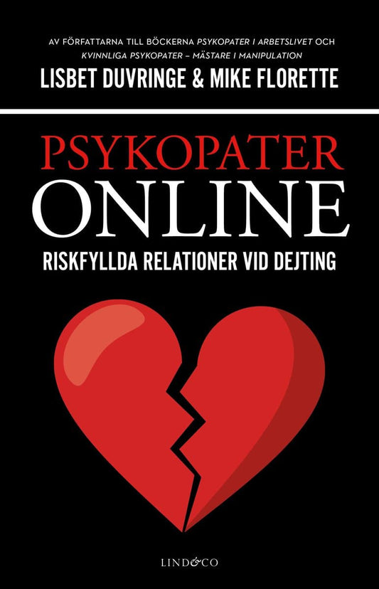 Duvringe, Lisbet | Florette, Mike | Psykopater online : Riskfyllda relationer vid dejting