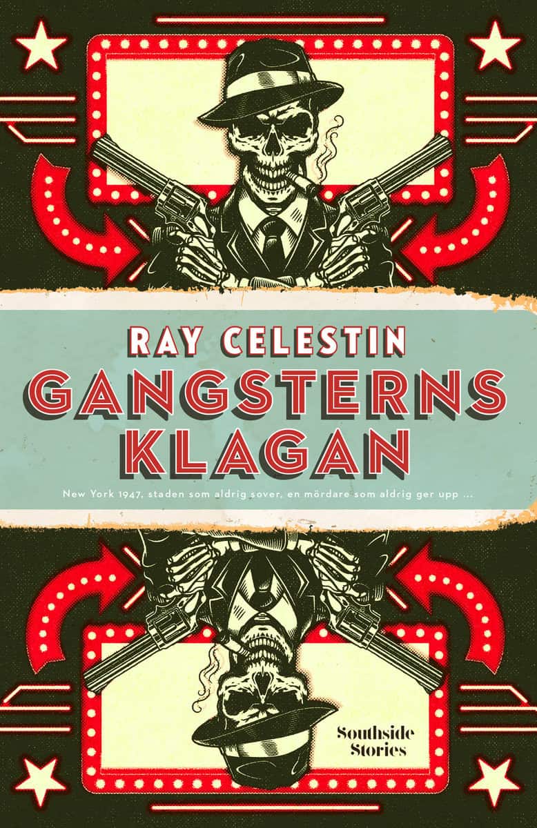 Celestin, Ray | Gangsterns klagan