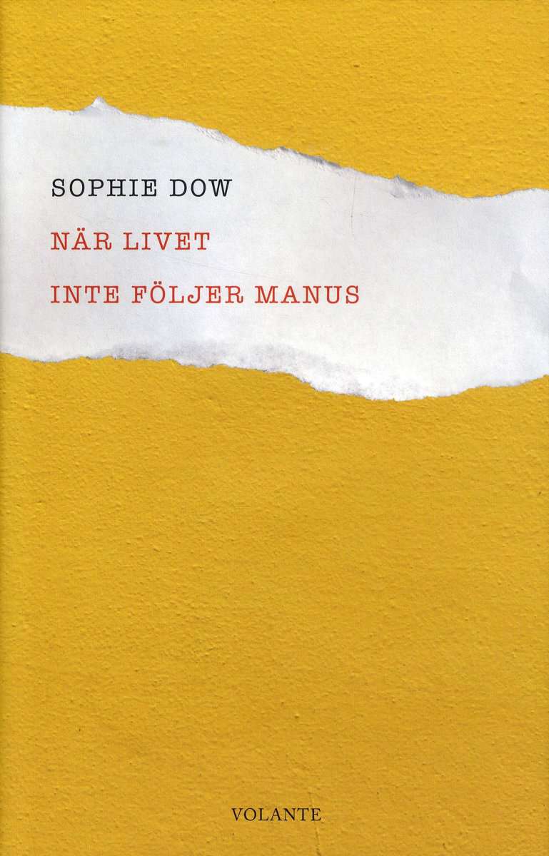 Dow, Sophie | När livet inte följer manus