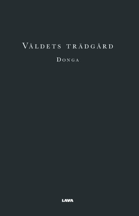 Donga | Våldets trädgård