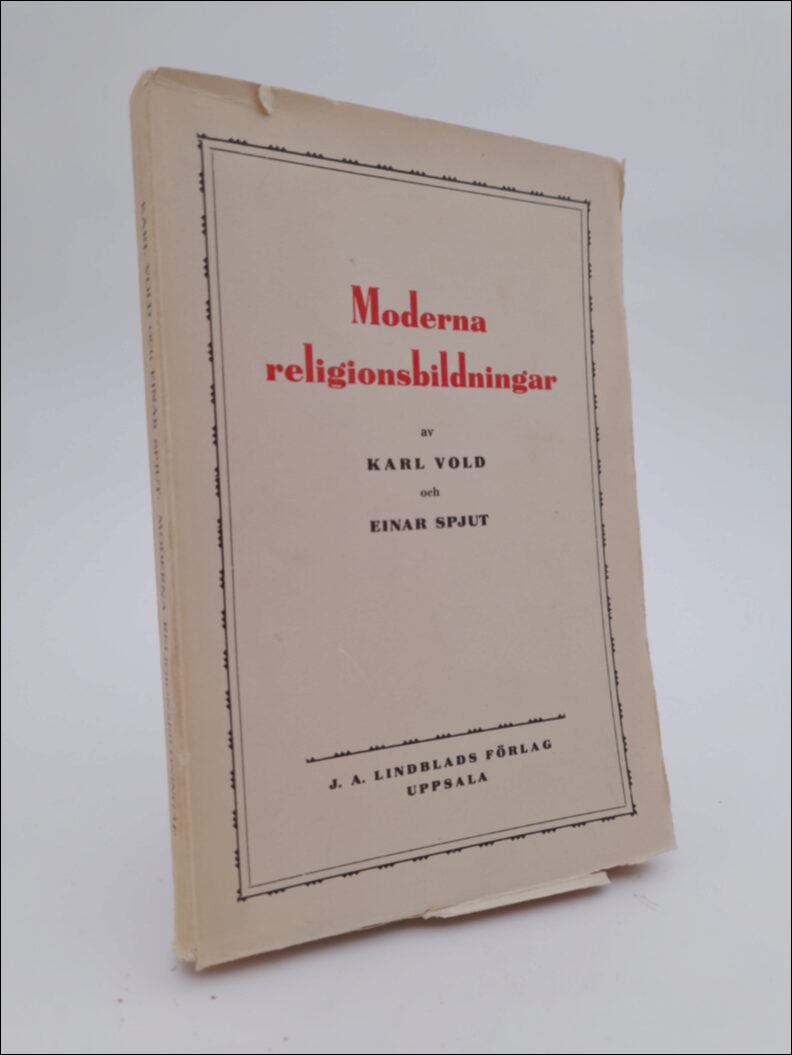 Vold, Karl | Spjut, Einar | Moderna religionsbildningar