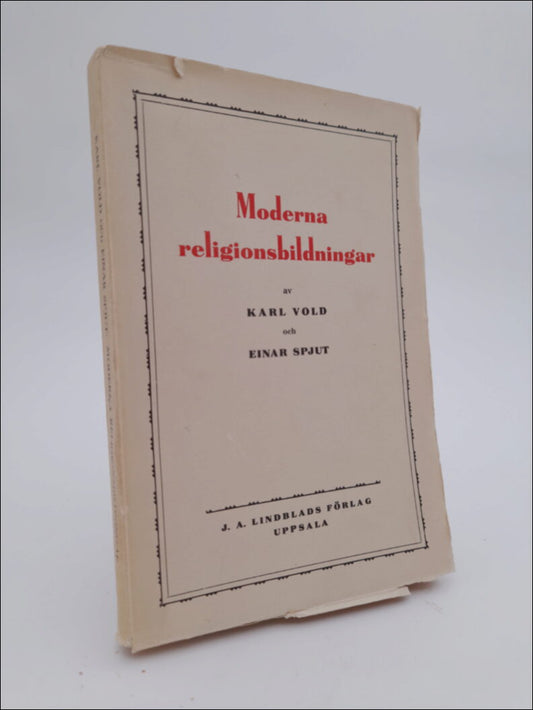 Vold, Karl | Spjut, Einar | Moderna religionsbildningar