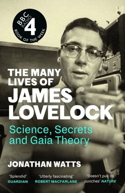 Watts, Jonathan | The Many Lives of James Lovelock