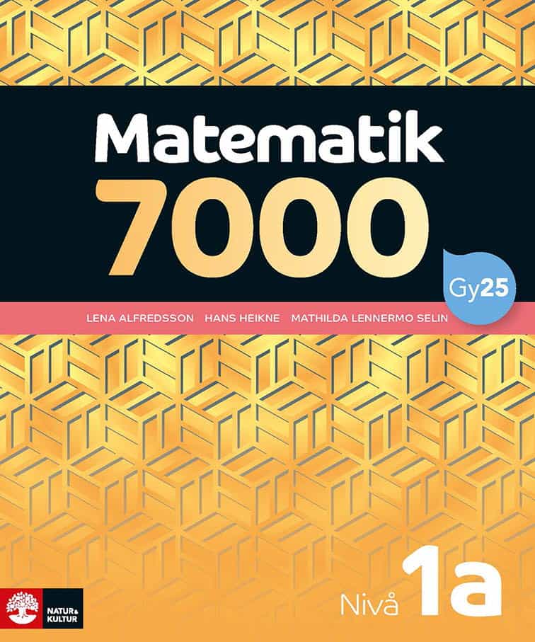 Alfredsson, Lena | Heikne, Hans | Lennermo Selin, Mathilda | Matematik 7000 nivå 1a Gul : Value, object or array expecte...