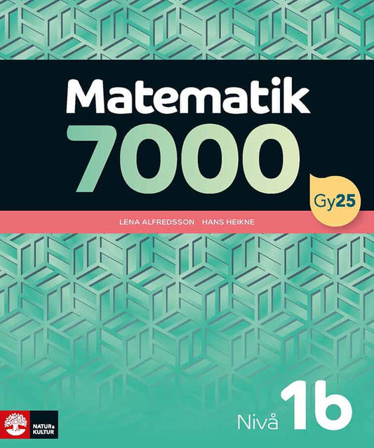 Alfredsson, Lena | Heikne, Hans | Matematik 7000 nivå 1b