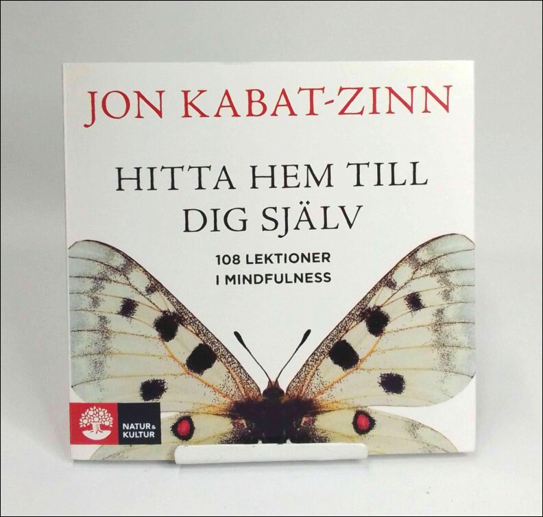 Kabat-Zinn, Jon | Hitta hem till dig själv : [108 lektioner i Mindfulness]