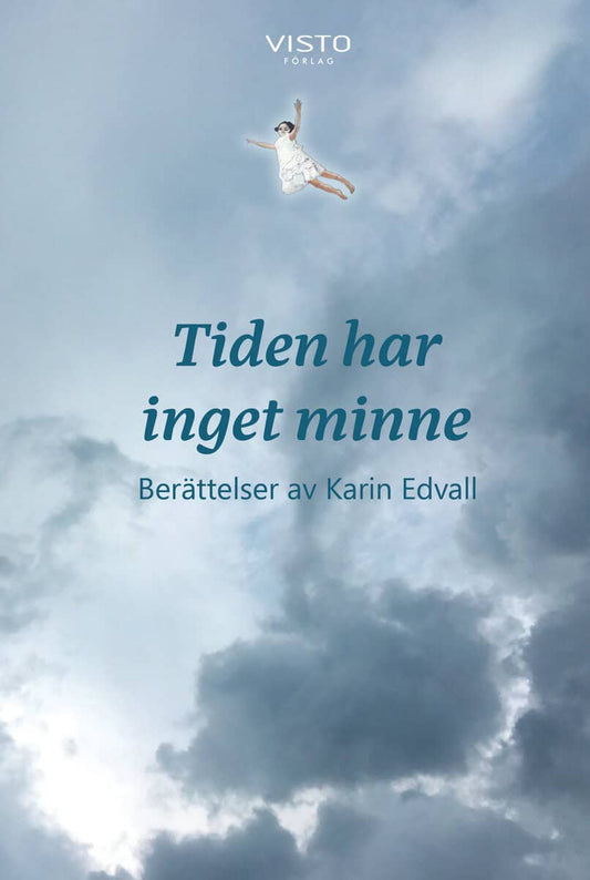 Edvall, Karin | Tiden har inget minne
