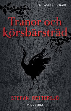 Reitersjö, Stefan | Tranor och körsbärsträd
