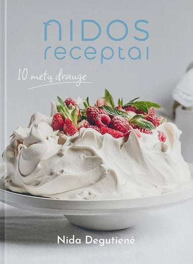Degutienė, Nida | Nidos receptai : 10 metų drauge
