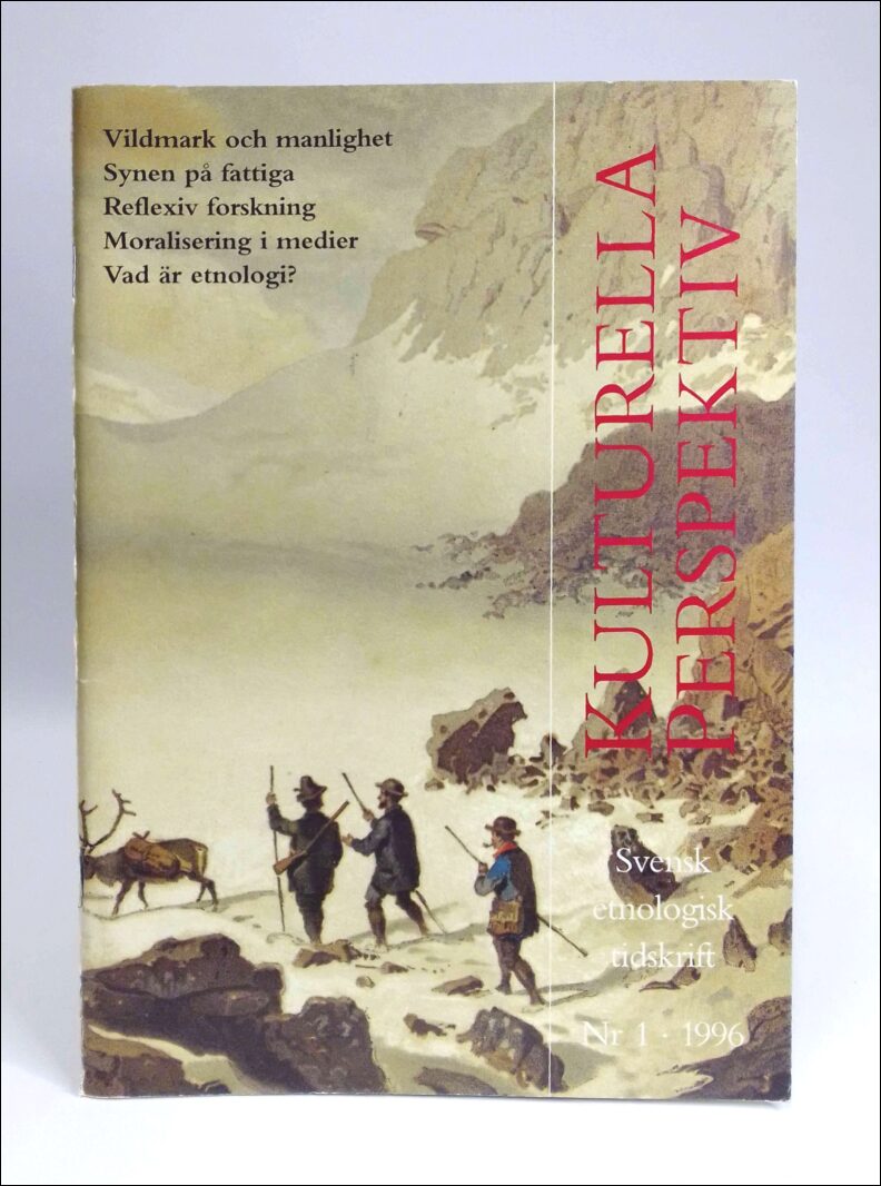 Kulturella perspektiv | 1996 / 1 : Svensk etnologisk tidskrift